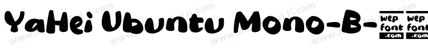 YaHei Ubuntu Mono-B字体转换